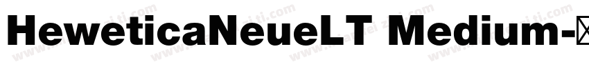 HeweticaNeueLT Medium字体转换